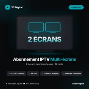 Abonnement IPTV XCIPTV – 2 écrans · 12 mois