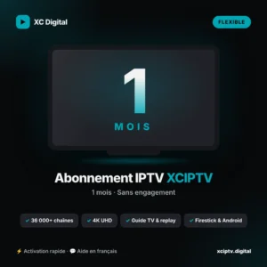 Abonnement IPTV pour XCIPTV – 1 mois